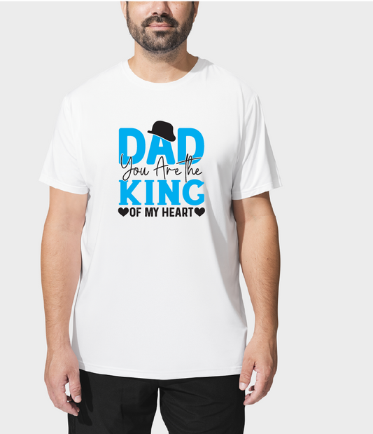 DAD YOU ARE THE KING OF MY HEART